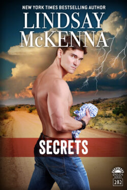 Secrets, Delos Series Book 2B2 book cover featuring shirtless dark-haired man in front of dirt road with thunderstorms in the sky